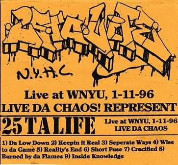 25 Ta Life : Live Da Chaos Represent